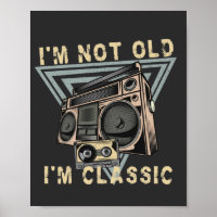 I'm not old I'm classic vintage stereo cassette