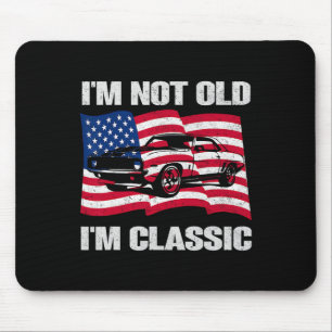 Im Not Old Im Clic Car America Flag Graphic Mens T Mouse Pad