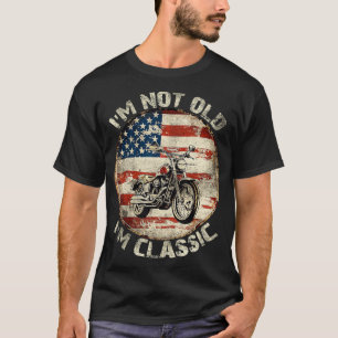 Im Not Old Im  Funny Bike Graphic vintage USA flag T-Shirt