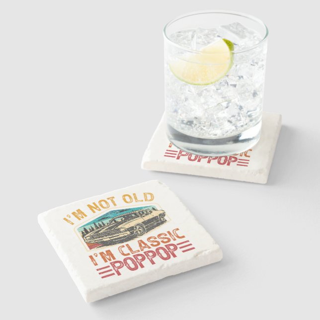 I'M Not Old I'M Poppop Grandpa Stone Coaster (Side)