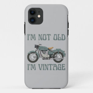 I'M NOT OLD, I'M VINTAGE funny birthday Case-Mate iPhone Case