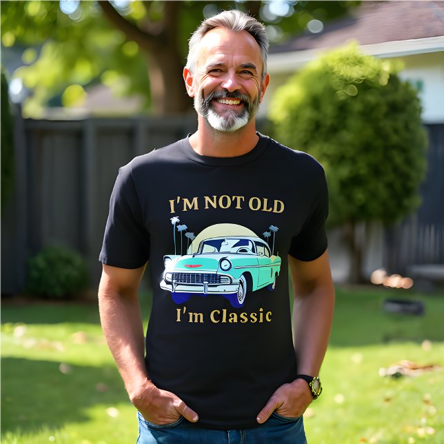 I'm Not Old - Timeless Spirit  T-Shirt (I'M NOT OLD, I'M CLASSIC T-Shirt )