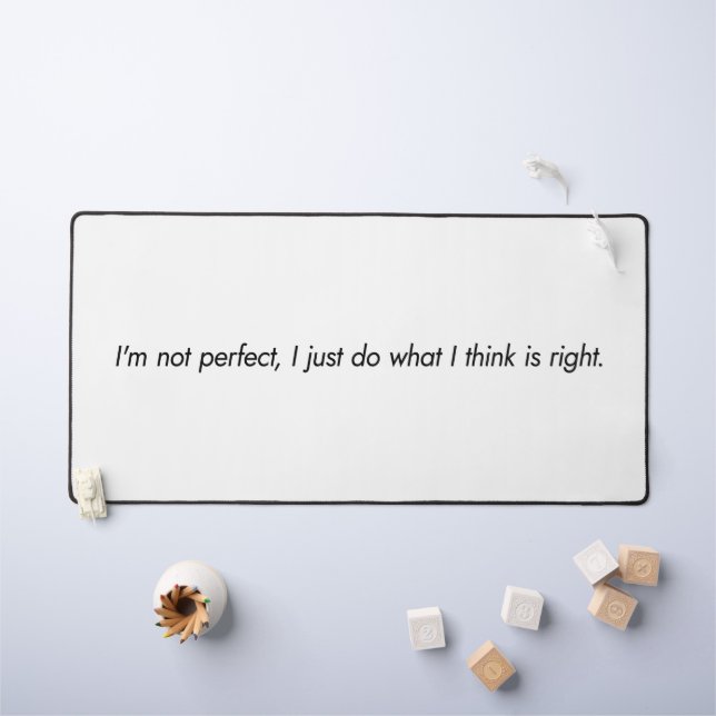 I'm Not Perfect Desk Mat (Kids Table)