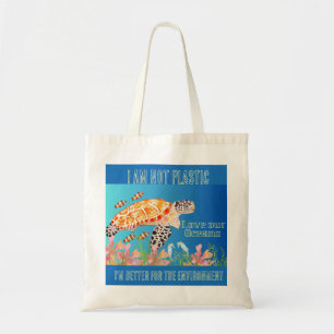 Im not Plastic Turtle Tote Bag