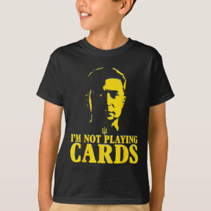 I'm Not Playing Cards This Is My Suit Zelenskyy Wo T-Shirt