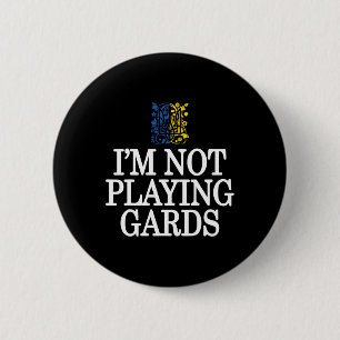 I'm Not Playing Cards Ukraine Support Retro Politi 6 Cm Round Badge