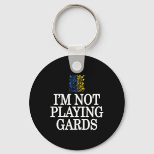 I'm Not Playing Cards Ukraine Support Retro Politi Key Ring
