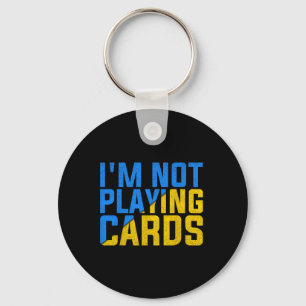 I'm Not Playing Cards United Ukraine 2025 Key Ring