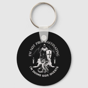 I'm Not Procrastinating I Am Doing Side Quests Dra Key Ring
