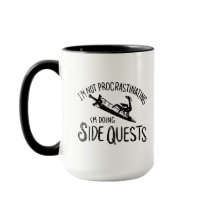I'm Not Procrastinating I'm Doing Side Quests (B)