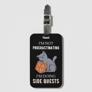 I'm Not Procrastinating I'm Doing Side Quests III Luggage Tag