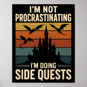 I'm Not Procrastinating I'm Doing Side Quests Retr Poster