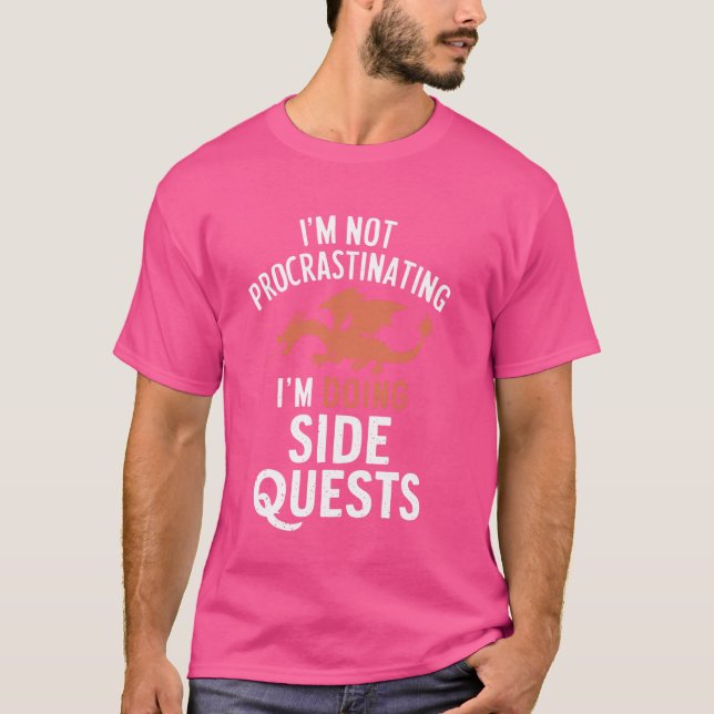 I'm Not Procrastinating I'm Doing Side Quests - RP T-Shirt (Front)