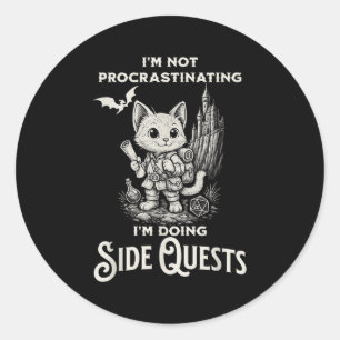 I'm Not Procrastinating I'm Doing Side Quests Rpg  Classic Round Sticker