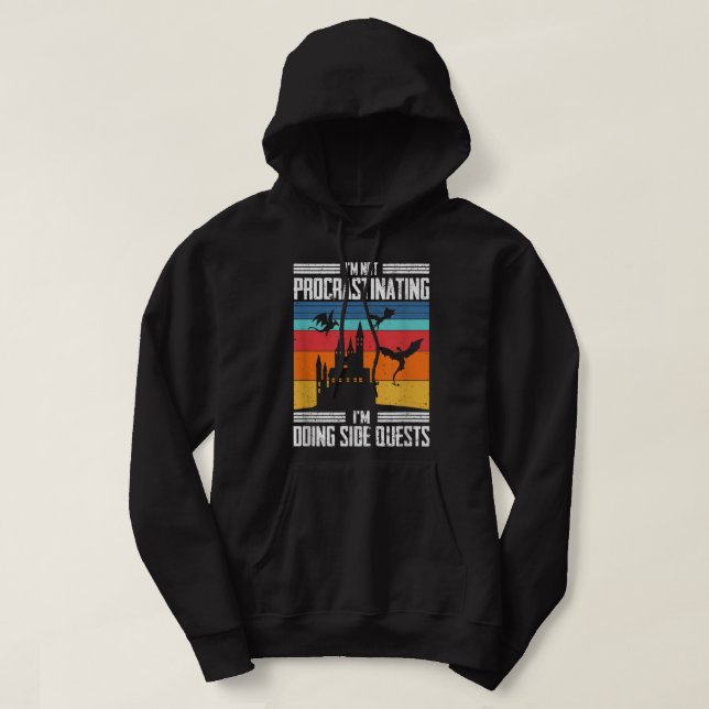I'm Not Procrastinating I'm Doing Side Quests RPG  Hoodie (Design Front)