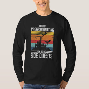 I'm Not Procrastinating I'm Doing Side Quests Rpg T-Shirt