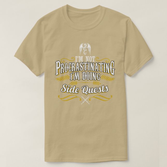 Im Not Procrastinating Im Doing Side Quests  Side  T-Shirt (Design Front)
