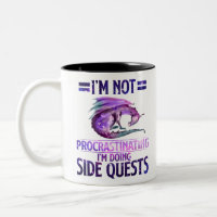 I'm Not Procrastinating I'm Doing Side Quests