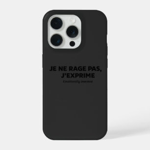 i'm not raging, i'm expressing iPhone 15 pro case