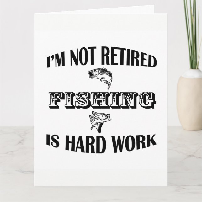 I'm Not Retired Card (Front)