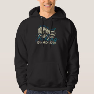 I'm Not Retired Fishing Is Hard Work Retirement Hoodie