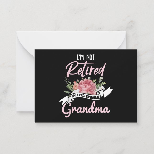 I'm Not Retired I'm A Professional Grandma Card (Front)