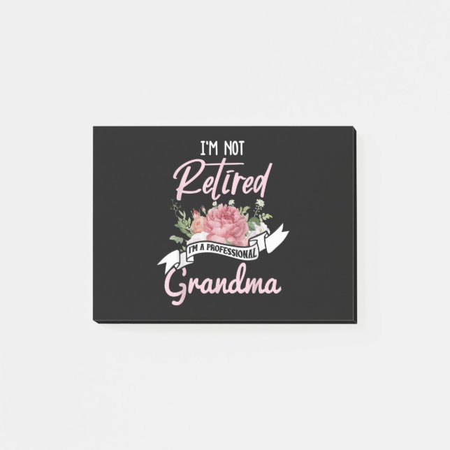 I'm Not Retired I'm A Professional Grandma Post-it Notes (Front)