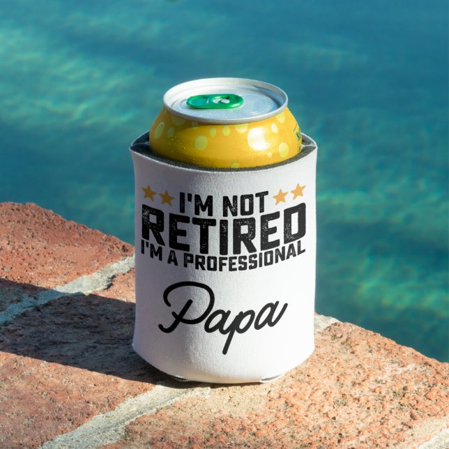 I'm Not Retired I'm A Professional Papa Can Cooler (In Situ Pool)