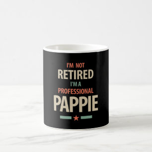 I'm Not Retired I'm a Professional Pappie Gift Coffee Mug
