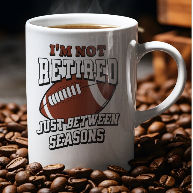 I'm Not Retired Just Between Seasons Mug (Creator Uploaded)
