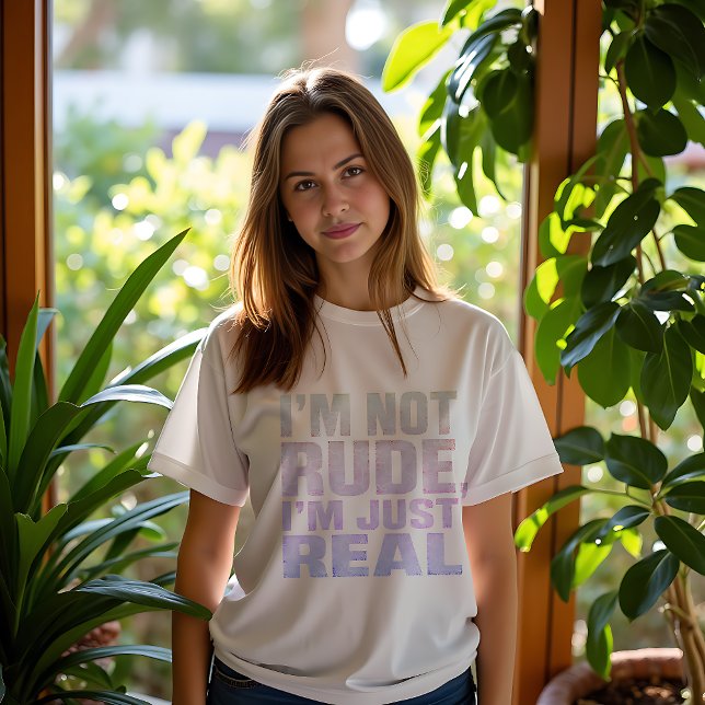 I'm Not Rude I'm Just Real Sweatshirt (Creator Uploaded)