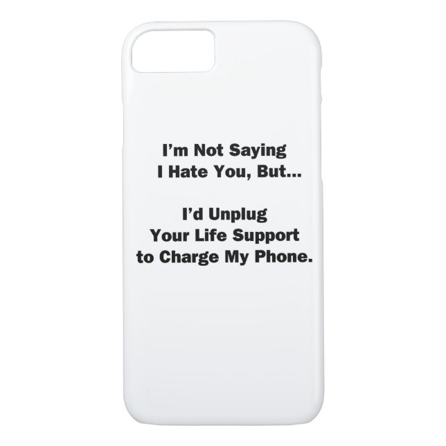 I'm Not Saying I Hate You... Case-Mate iPhone Case (Back)