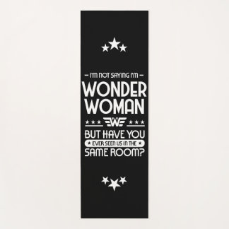 I'm not saying I'm WW Yoga Mat