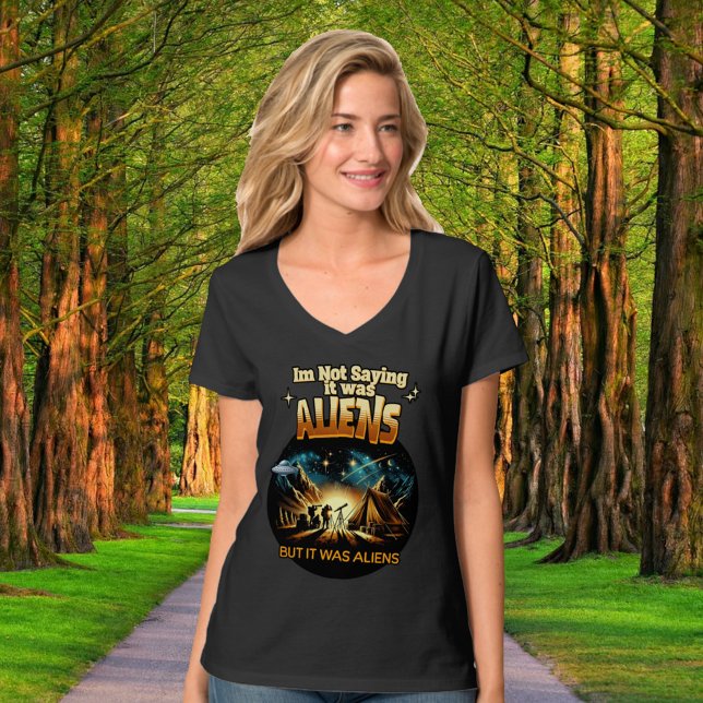 I'm Not Saying it was Aliens, But it was Aliens T-Shirt (Creator Uploaded)