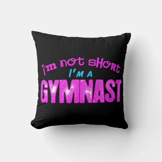 I'm Not Short, I'm a Gymnast Pink and Blue Cushion (Front)