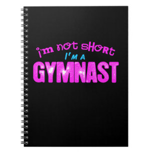 I'm Not Short, I'm a Gymnast Pink and Blue Spiral Notebook