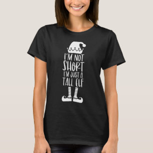 I'm Not Short I'm Just A Tall Elf Family Matching T-Shirt