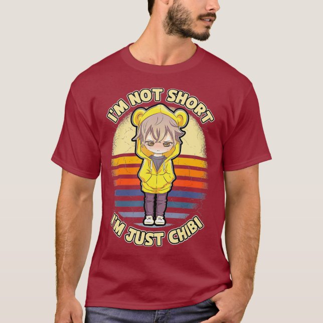 Im Not Short Im Just Chibi Kawaii Anime Lover T-Shirt (Front)