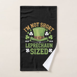 I'm Not Short I'm Leprechaun Size for St Patricks  Hand Towel