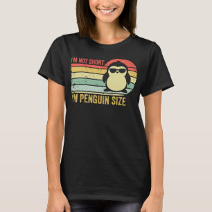 I'm Not Short I'm Penguin Size Funny Penguin Vinta T-Shirt
