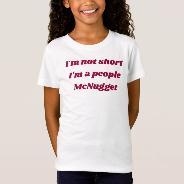 I'm not short t shirt (Front)