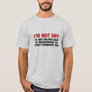 I'm Not Shy T-Shirt