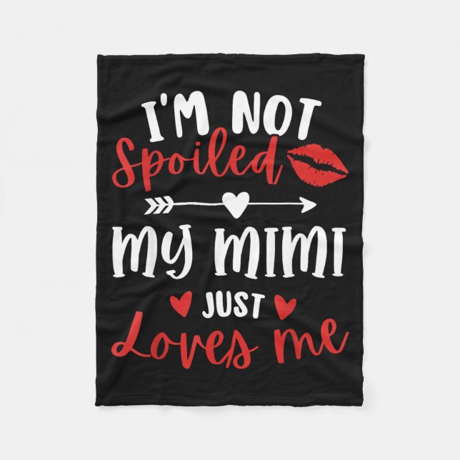I'm Not Siled My Mimi Loves Me Family Reunion Matc Fleece Blanket (Front)