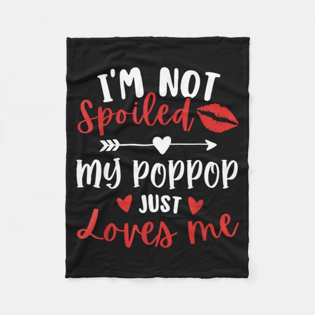 I'm Not Siled My P P Loves Me Family Reunion Match Fleece Blanket (Front)