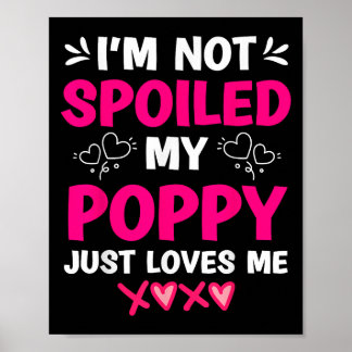 I'm Not Siled My Ppy Just Loves Me Kids Girls Gran Poster