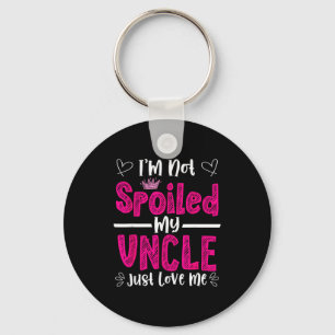 I'm Not Siled My Uncle Just Loves Me Niece Love Bi Key Ring