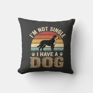Im Not Single Dog Lover Vintage Cushion