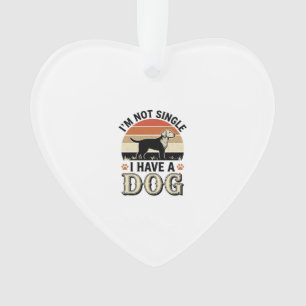 I'm Not Single I Have a Dog Vintage Shirt Design_1 Ornament