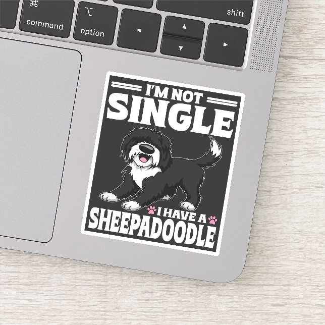 I'm Not Single I Have A Sheepadoodle Puppy Lover (Detail)
