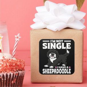 I'm Not Single I Have A Sheepadoodle Puppy Lover Square Sticker